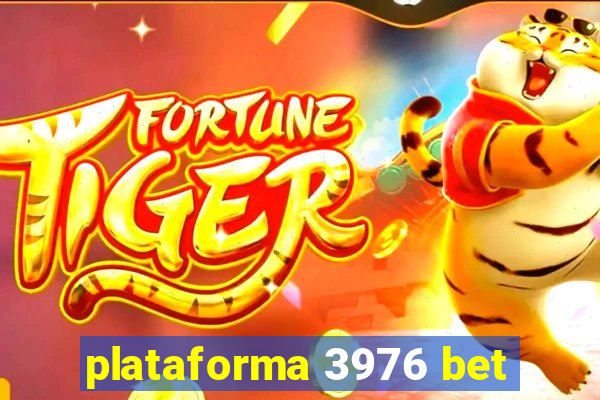 plataforma 3976 bet